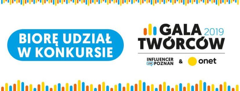 Zagłosuj na mnie w konkursie Gala Twórców 2019