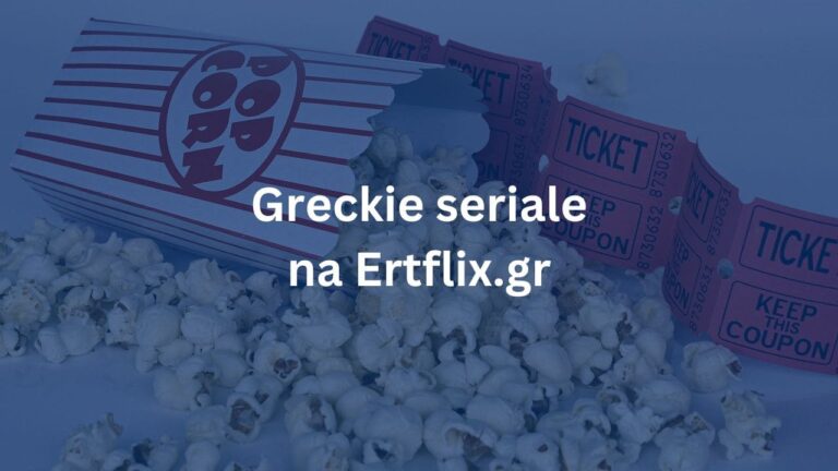 Greckie seriale na Ertflix.gr