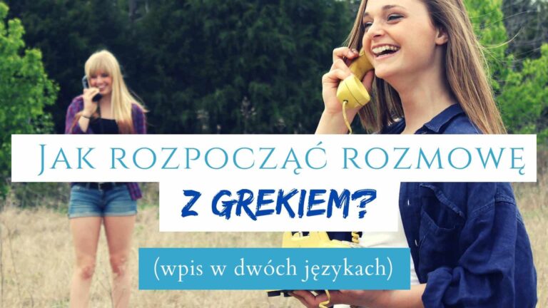 Jak rozpocząć rozmowę z Grekiem? 5 tematów, które mogą zapoczątkować nową znajomość