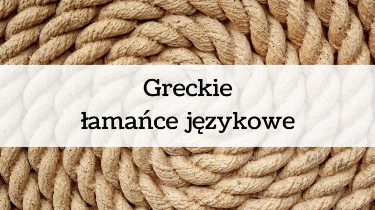 Greckie łamańce językowe