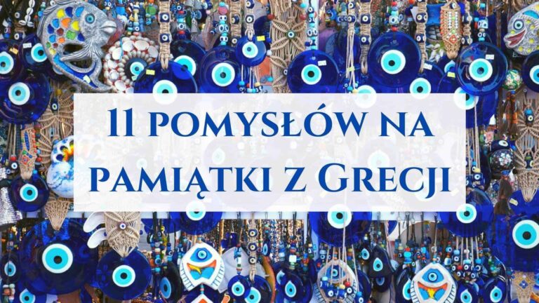 11 pomysłów na pamiątki z Grecji
