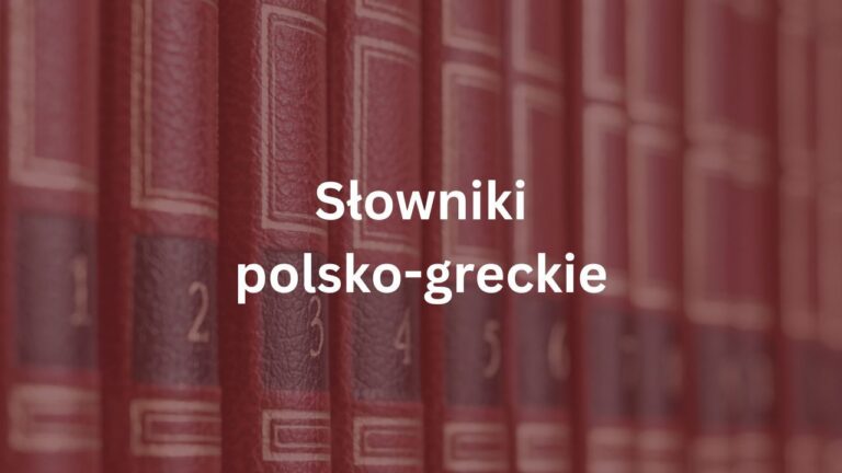 Słowniki polsko-greckie online