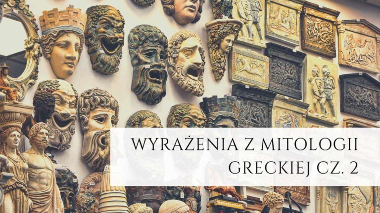 Wyrażenia z mitologii greckiej cz. 2